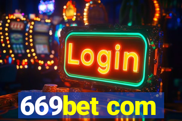 669bet com